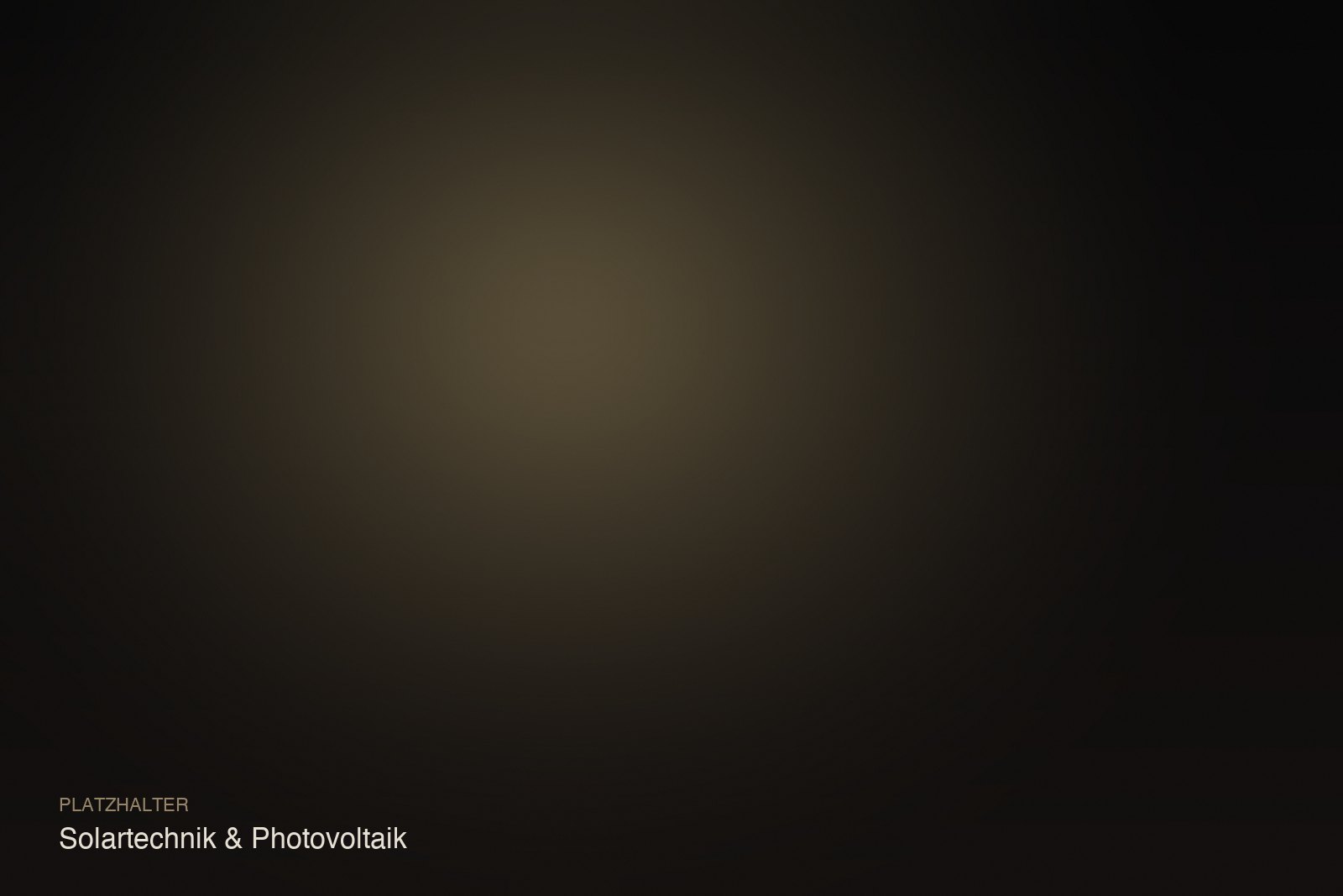 Platzhalter — Solartechnik & Photovoltaik